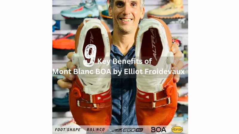 Nine Key Benefits of the Altra Mont Blanc BOA by ElliotFroidevaux